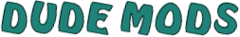 dudemods